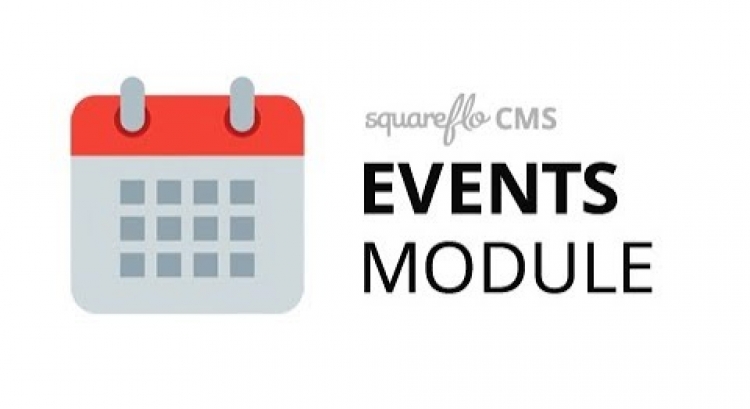 How to use the "Events" module in Squareflo's CMS